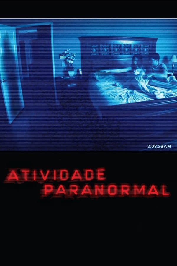 Atividade Paranormal (2007)